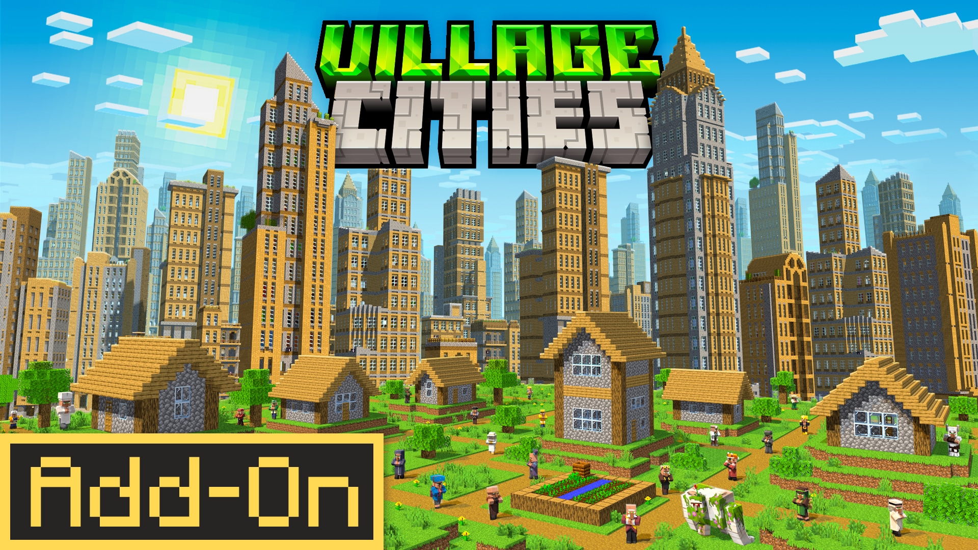 Village Cities add-on key art showing villagers living among towering skyscrapers in a city built around a Minecraft village.