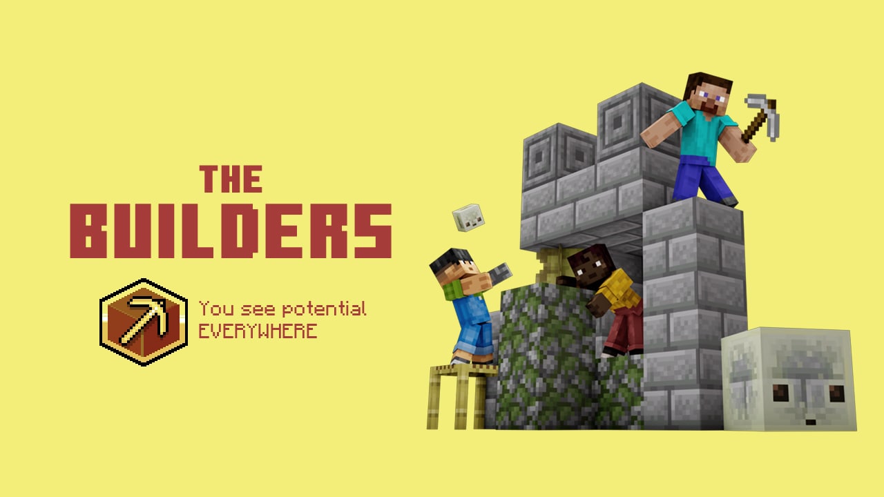 Congratulations! You are... a builder!